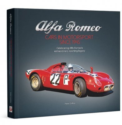 ALFA ROMEO - CARS IN MOTORSPORT SINCE 1945