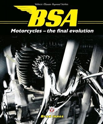 BSA MOTORCYCLES - THE FINAL EVOLUTION (SOFTCOVER)