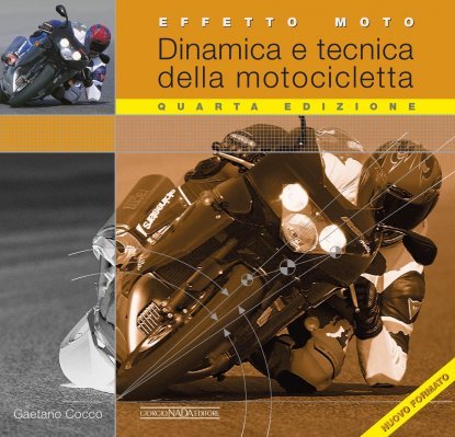 DINAMICA E TECNICA DELLA MOTOCICLETTA (QUARTA EDIZIONE)