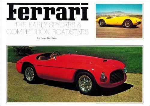 FERRARI THE EARLY SPYDERS & COMPETITION ROADSTERS