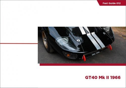 FORD GT40 MK II 1966 - FAST GUIDE 012