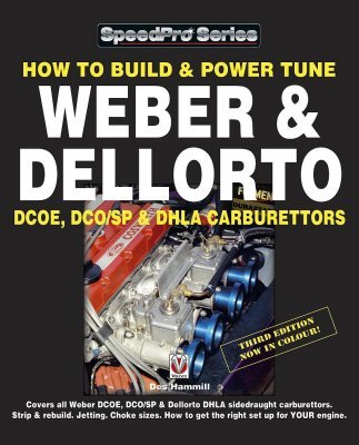 HOW TO BUILD & POWER TUNE WEBER & DELLORTO DCOE, DCO/SP & DHLA CARBURETORS