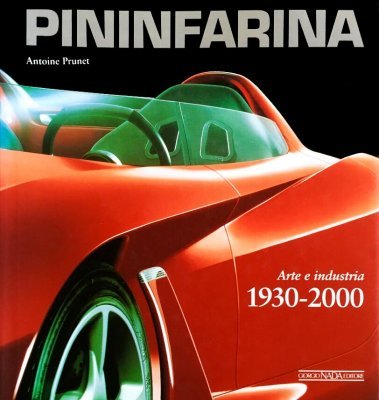 PININFARINA ARTE E INDUSTRIA 1930-2000