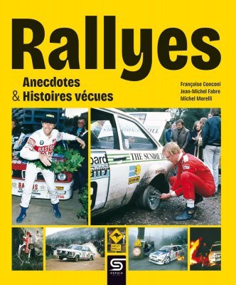 RALLYES - ANECDOTES & HISTOIRES VECUES