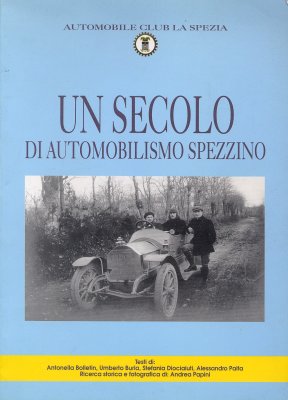 UN SECOLO DI AUTOMOBILISMO SPEZZINO