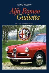 ALFA ROMEO GIULIETTA: TUTTO SU TUTTI I MODELLI DELLA GIULIETTA