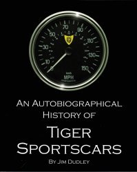 AN AUTOBIOGRAPHICAL HISTORY OF TIGER SPORTSCARS