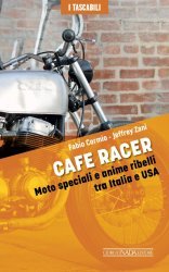 CAFE RACERS - EDIZIONE "I TASCABILI"