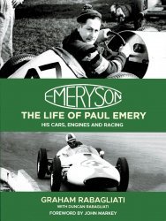 EMERYSON: THE LIFE OF PAUL EMERY - HIS CARS, ENGINES AND RACING