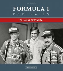 FORMULA 1 PORTRAITS - GLI ANNI SETTANTA