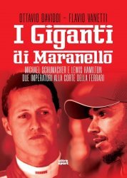 I GIGANTI DI MARANELLO - MICHAEL SCHUMACHER E LEWIS HAMILTON