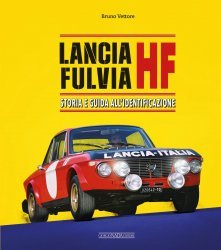 LANCIA FULVIA HF STORIA E GUIDA ALL'IDENTIFICAZIONE