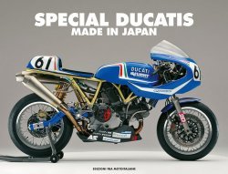 SPECIAL DUCATIS - MADE IN JAPAN